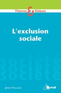 Jérémy Fouliard - L'exclusion sociale.