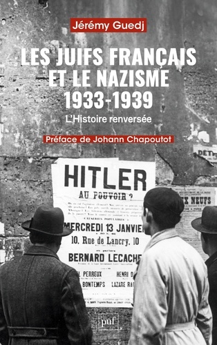 Les Juifs français et le nazisme (1933-1939). L'histoire renversée