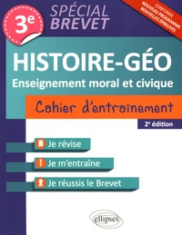 Jérémy Hammerton - Histoire-Géo, enseignement moral et civique 3e - Cahier d'entraînement spécial brevet.
