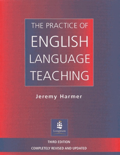 Jeremy Harmer - The Practice Of English Language Teaching.