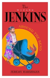  Jeremy Harshman - The Wizard Jenkins - Around the Bend - The Wizard Jenkins, #1.