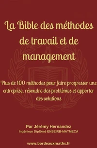 La Bible des méthodes de travail et de management
