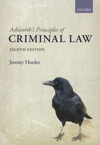 Jeremy Horder - Ashworth's Principles of Criminal Law.