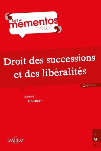 Droit des successions et des libéralités - 2e ed. 2e édition