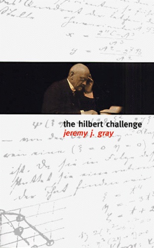 Jeremy-J Gray - The Hilbert Challenge.