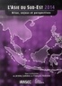 Jérémy Jammes et François Robinne - L'Asie du Sud-Est 2014 - Bilans, enjeux et perspectives.
