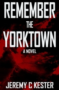  Jeremy Kester - Remember The Yorktown - Gravity, #1.