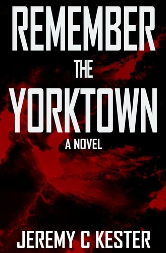  Jeremy Kester - Remember The Yorktown - Gravity, #1.