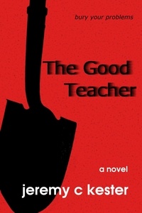  Jeremy Kester - The Good Teacher.