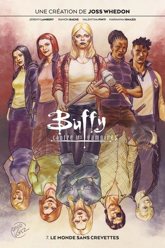 Buffy contre les vampires Tome 7 Le monde sans crevettes