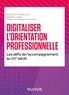 Jérémy Lamri et Auguste Dumouilla - Digitaliser l'orientation professionnelle - Les défis de l'accompagnement au XXIe siècle.