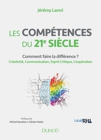 Jérémy Lamri et Michel Barabel - Les compétences du 21e siècle.