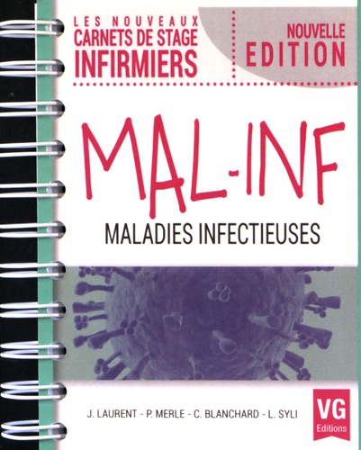 Jérémy Laurent et Philippe Merle - Maladies infectieuses.