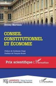Jérémy Martinez - Conseil constitutionnel et économie.