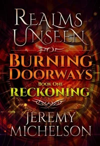 Burning Doorways Book One: Reckoning