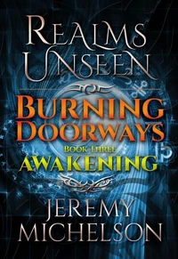Burning Doorways Book Three: Awakening