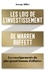 Les lois de l'investissement de Warren Buffett. Les enseignements du plus grand homme d'affaires