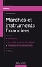Jérémy Morvan - Marchés et instruments financiers - Définitions, exemples concrets de calculs, stratégies d'investissement.