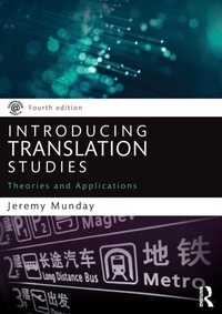 Jeremy Munday - Introducing Translation Studies - Theories and Applications.