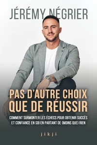 Pas d'autre choix que de réussir