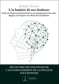 A la lumière de nos douleurs