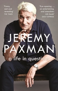 Jeremy Paxman - A Life in Questions.