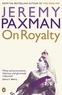 Jeremy Paxman - On Royalty.