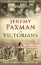 Jeremy Paxman - The Victorians.