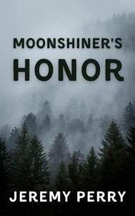 Moonshiner's Honor