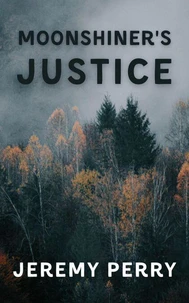 Moonshiner's Justice