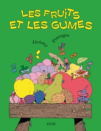 Jérémy Piningre - Les fruits et les gumes.