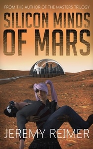  Jeremy Reimer - Silicon Minds of Mars.