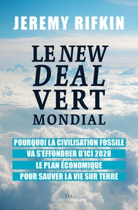Télécharger un livre de google books gratuitement Le New Deal Vert Mondial  - Pourquoi la civilisation fossile va s'effondrer d'ici 2028. Le plan économique pour sauver la vie sur Terre MOBI iBook 9791020907622 (French Edition)