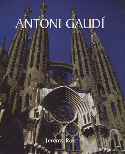 Jeremy Roe - Antoni Gaudi.