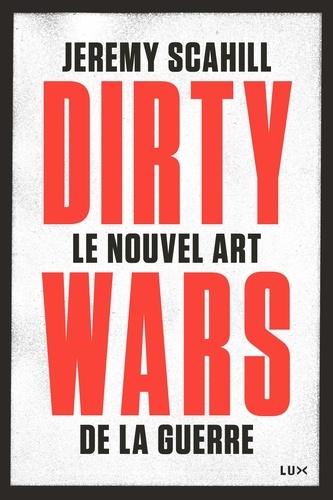 Le nouvel art de la guerre. Dirty Wars