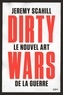 Jeremy Scahill - Le nouvel art de la guerre - Dirty Wars.