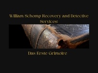  Jeremy Sheppard - William Schomp Recovery and Detective Services: Das Erste Grimoire - The Schomp Testimonies, #1.