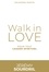 Walk in love. Tome 2, Pour tout leader spirituel  avec 1 CD audio MP3