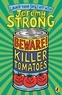 Jeremy Strong - Beware! Killer Tomatoes.