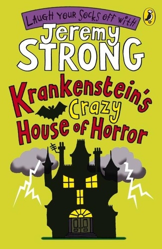 Jeremy Strong - Krankenstein's Crazy House of Horror.