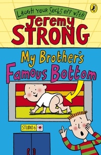 Jeremy Strong - My Brother's Famous Bottom.