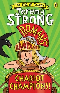 Jeremy Strong - Romans on the Rampage: Chariot Champions.