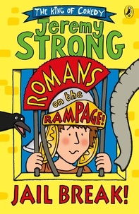 Jeremy Strong - Romans on the Rampage: Jail Break!.