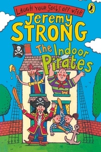 Jeremy Strong - The Indoor Pirates.