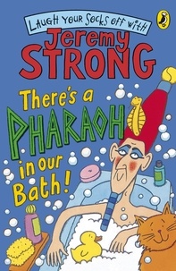 Jeremy Strong - There's A Pharaoh In Our Bath!.