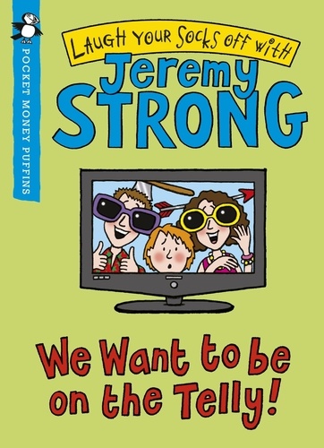 Jeremy Strong - We Want to be On the Telly (Pocket Money Puffin).