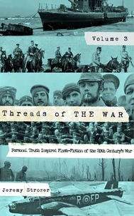 Threads of The War, Volume III