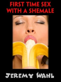 First Time Sex with a Shemale