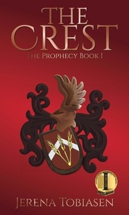  Jerena Tobiasen - The Crest - The Prophecy, #1.