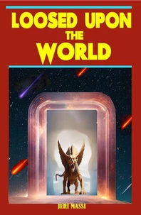 Loosed Upon The World